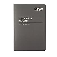 NASB Scripture Study Notebook: 1-3 John & Jude: NASB NASB Scripture Study Notebook: 1-3 John & Jude: NASB Paperback