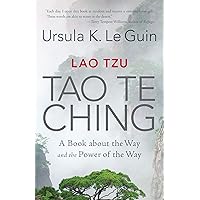 Lao Tzu: Tao Te Ching: A Book about the Way and the Power of the Way Lao Tzu: Tao Te Ching: A Book about the Way and the Power of the Way Paperback Kindle Hardcover Audio, Cassette