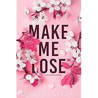 Make Me Lose: a small-town enemies-to-lovers romance (Bayshore Book 1)