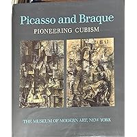 Picasso and Braque: Pioneering Cubism Picasso and Braque: Pioneering Cubism Hardcover Paperback