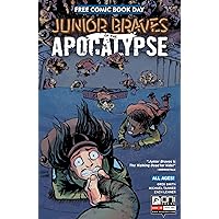 FCBD: Junior Braves #1 (Junior Braves of the Apocalypse) FCBD: Junior Braves #1 (Junior Braves of the Apocalypse) Kindle