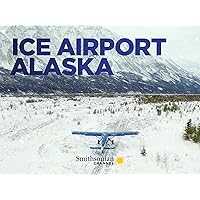 Ice Airport Alaska - Season 2