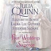 Four Weddings and a Sixpence: An Anthology Four Weddings and a Sixpence: An Anthology Audible Audiobook Kindle Mass Market Paperback Hardcover Audio CD Paperback
