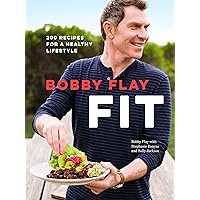 Bobby Flay Fit: 200 Recipes for a Healthy Lifestyle: A Cookbook Bobby Flay Fit: 200 Recipes for a Healthy Lifestyle: A Cookbook Hardcover Kindle