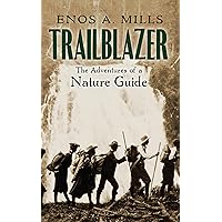 Trailblazer: the Adventures of a Nature Guide