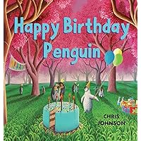 Happy Birthday Penguin Happy Birthday Penguin Kindle Hardcover Paperback