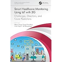 Smart Healthcare Monitoring Using IoT with 5G (Internet of Everything (IoE)) Smart Healthcare Monitoring Using IoT with 5G (Internet of Everything (IoE)) Hardcover Kindle