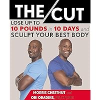The Cut: Lose Up to 10 Pounds in 10 Days and Sculpt Your Best Body The Cut: Lose Up to 10 Pounds in 10 Days and Sculpt Your Best Body Hardcover Audible Audiobook Kindle