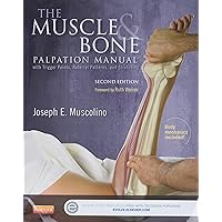 The Muscle and Bone Palpation Manual with Trigger Points, Referral Patterns and Stretching The Muscle and Bone Palpation Manual with Trigger Points, Referral Patterns and Stretching Paperback