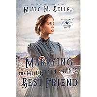 Marrying the Mountain Man's Best Friend (Brothers of Sapphire Ranch Book 2) Marrying the Mountain Man's Best Friend (Brothers of Sapphire Ranch Book 2) Kindle Paperback Audible Audiobook