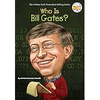Who Is Bill Gates? (Who Was?) Who Is Bill Gates? (Who Was?) Paperback Kindle Hardcover