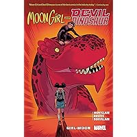 MOON GIRL AND DEVIL DINOSAUR VOL. 4: GIRL-MOON MOON GIRL AND DEVIL DINOSAUR VOL. 4: GIRL-MOON Paperback Kindle