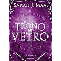 Il Trono di Vetro Volume 1 (Italian Edition) Il Trono di Vetro Volume 1 (Italian Edition) Kindle Hardcover
