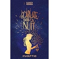 Écarlate dans la Nuit (French Edition) Écarlate dans la Nuit (French Edition) Kindle Paperback