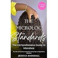 The Microloc Standards: The Comprehensive Guide to Microlocs The Microloc Standards: The Comprehensive Guide to Microlocs Kindle Paperback