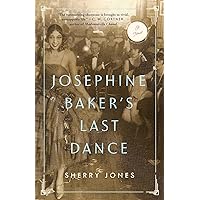 Josephine Baker's Last Dance Josephine Baker's Last Dance Paperback Kindle Audible Audiobook Library Binding Audio CD
