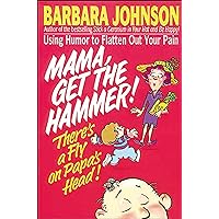Mama Get The Hammer! There's a Fly on Papa's Head! Mama Get The Hammer! There's a Fly on Papa's Head! Paperback Hardcover Audio, Cassette