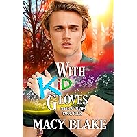 With Kid Gloves Magical Mates: Book Four: An MM Paranormal Fated Mates Romance