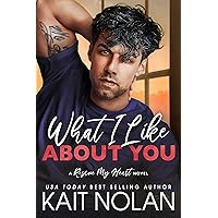What I Like About You: A Small Town Military Romance (Rescue My Heart Book 2) What I Like About You: A Small Town Military Romance (Rescue My Heart Book 2) Kindle Audible Audiobook Paperback