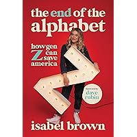 The End of the Alphabet: How Gen Z Can Save America