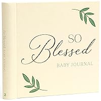 So Blessed Baby Journal: A Christian Baby Memory Book and Keepsake for Baby's First Year