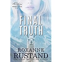 FINAL TRUTH: a clean romantic suspense (Montana Secrets Book 6)
