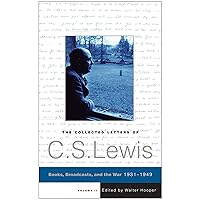 The Collected Letters of C.S. Lewis, Volume 2 The Collected Letters of C.S. Lewis, Volume 2 Kindle Hardcover