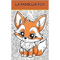 LA FAMIGLIA FOX (Italian Edition) LA FAMIGLIA FOX (Italian Edition) Kindle Paperback