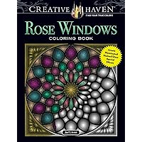 Creative Haven Rose Windows Coloring Book: Create Illuminated Stained Glass Special Effects (Adult Coloring Books: Art & Design) Creative Haven Rose Windows Coloring Book: Create Illuminated Stained Glass Special Effects (Adult Coloring Books: Art & Design) Paperback