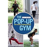 The Pop-up Gym: How to Keep Fit Wherever You Are