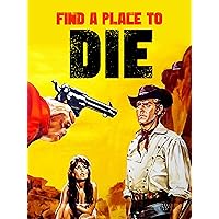 Find a Place to Die