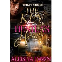 The Key To A Hustla's Heart The Key To A Hustla's Heart Kindle