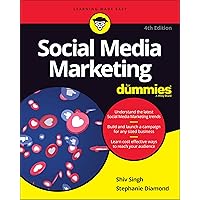 Social Media Marketing For Dummies, 4th Edition Social Media Marketing For Dummies, 4th Edition Paperback Kindle