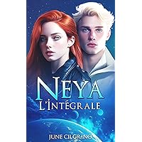 Neya L'Intégrale: (Romance Science-Fiction) (French Edition) Neya L'Intégrale: (Romance Science-Fiction) (French Edition) Kindle Paperback