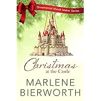 Christmas at the Castle : The Ornamental Match Maker series: Book 37 Christmas at the Castle : The Ornamental Match Maker series: Book 37 Kindle Paperback