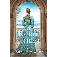 A Noble Scheme (The Imposters Book #2): (An English Historical Romance with Mystery and Glamor)