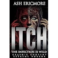 Itch: Extreme Horror Itch: Extreme Horror Kindle Paperback