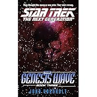 Genesis Wave: Book Three (Star Trek: The Next Generation 3)