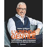 L'azienda gentile (Italian Edition) L'azienda gentile (Italian Edition) Kindle