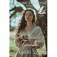 A Soldier’s Treasure Map to Love: A Historical Western Romance Novel A Soldier’s Treasure Map to Love: A Historical Western Romance Novel Kindle