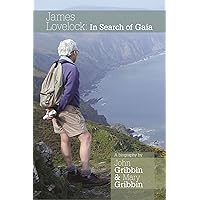 James Lovelock: In Search of Gaia James Lovelock: In Search of Gaia Kindle Hardcover