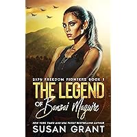 The Legend of Banzai Maguire: A Sci-fi Action Romance (2176 Freedom Series Book 1)