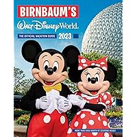 Birnbaum's 2023 Walt Disney World: The Official Vacation Guide (Birnbaum Guides) Birnbaum's 2023 Walt Disney World: The Official Vacation Guide (Birnbaum Guides) Paperback Spiral-bound