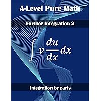 Pure Math Further Integration 2 (High School Math Book 14)