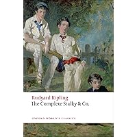 The Complete Stalky & Co (Oxford World's Classics) The Complete Stalky & Co (Oxford World's Classics) Kindle Paperback Hardcover