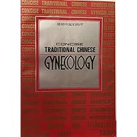 Concise Traditional Chinese Gynecology