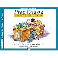 Alfred's Basic Piano Prep Course Activity & Ear Training Level B (Alfred's Basic Piano Library) Alfred's Basic Piano Prep Course Activity & Ear Training Level B (Alfred's Basic Piano Library) Paperback