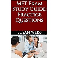 MFT Exam Study Guide: Practice Questions for the Marriage and Family Therapy Exam (AMFTRB Study Guide)