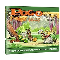 Pogo: The Complete Syndicated Comics Strips: Vol. 8: “Hijinks from the Horn of Plenty” (POGO COMP SYNDICATED STRIPS HC) Pogo: The Complete Syndicated Comics Strips: Vol. 8: “Hijinks from the Horn of Plenty” (POGO COMP SYNDICATED STRIPS HC) Hardcover Kindle