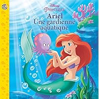 Disney Ariel une gardienne aquatique